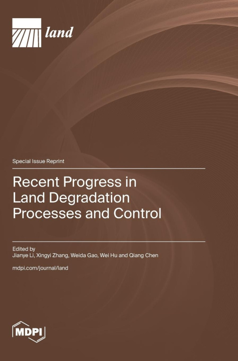 Kniha Recent Progress in Land Degradation Processes and Control 