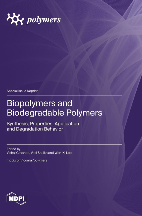 Kniha Biopolymers and Biodegradable Polymers 