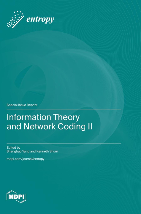 Kniha Information Theory and Network Coding II 