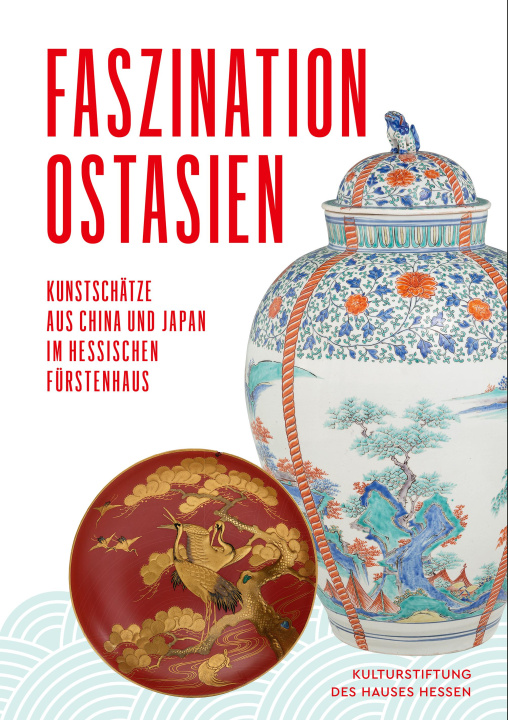 Kniha Faszination Ostasien Museum Schloss Fasanerie