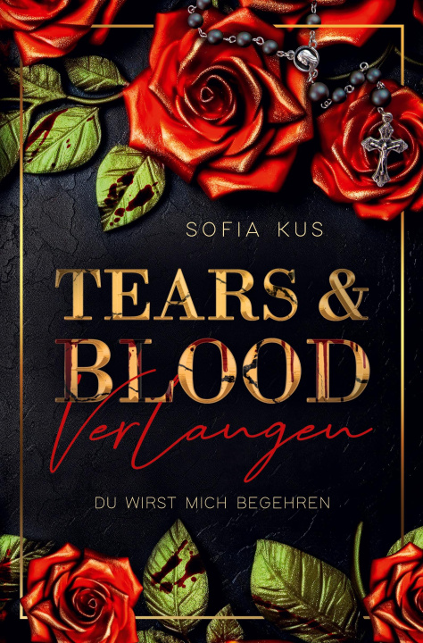 Buch Tears & Blood Sofia Kus