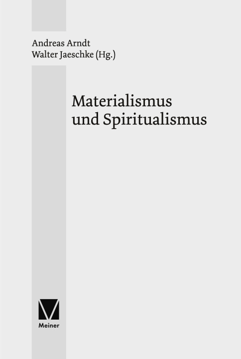 Kniha Materialismus und Spiritualismus Walter Jaeschke
