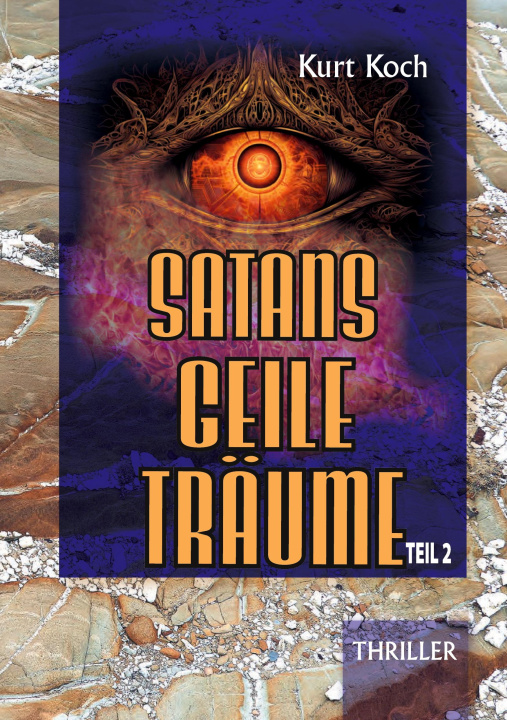 Kniha Satans Geile Träume Kurt Koch