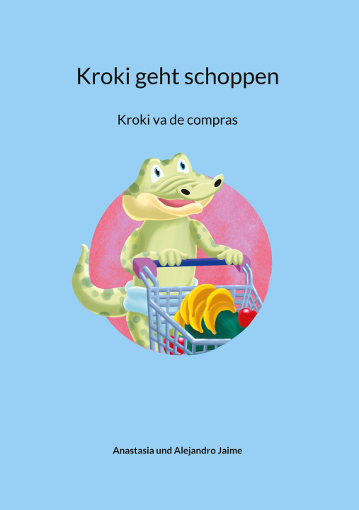 Kniha Kroki geht Schoppen Alejandro Jaime