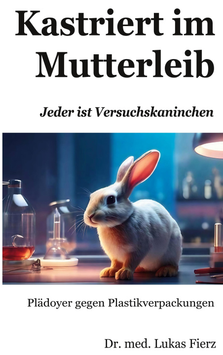Kniha Kastriert im Mutterleib 