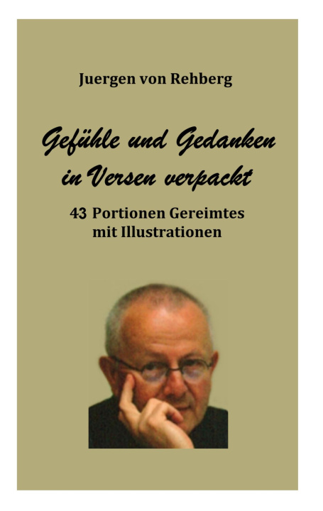 Kniha Gefühle und Gedanken in Versen verpackt 