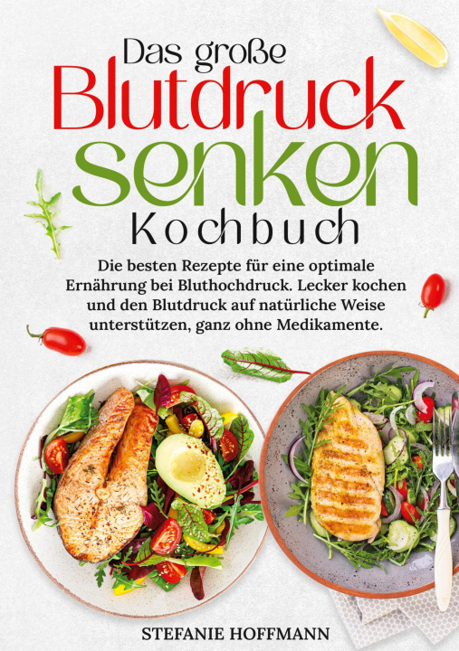 Knjiga Das große Blutdruck senken Kochbuch Stefanie Hoffmann