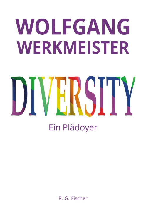 Kniha Diversity - Ein Plädoyer Wolfgang Werkmeister