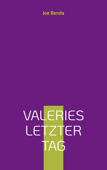Kniha Valeries letzter Tag Joe Benda