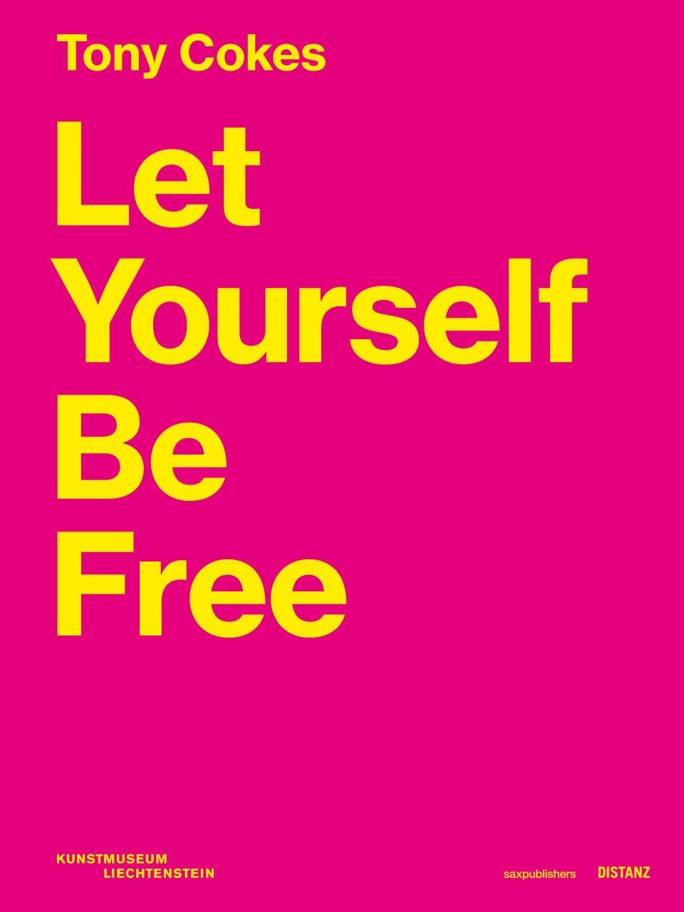 Kniha Let Yourself Be Free COKES TONY