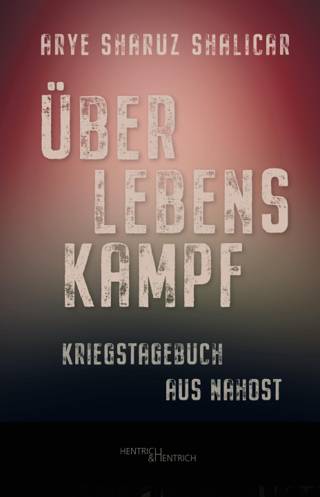 Kniha Überlebenskampf Arye Sharuz Shalicar