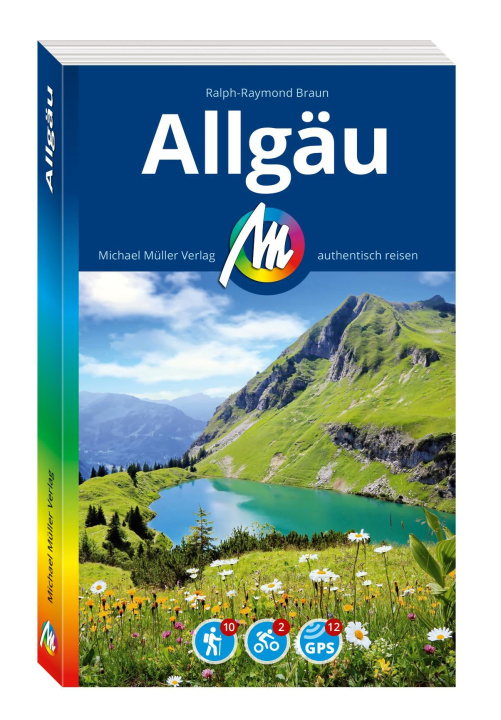 Kniha MICHAEL MÜLLER REISEFÜHRER Allgäu Ralph-Raymond Braun