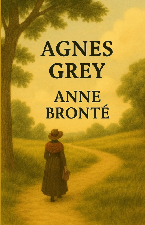 Kniha Agnes Grey(Illustrated) Anne Bronte