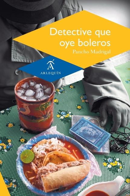 Knjiga Detective que oye boleros 