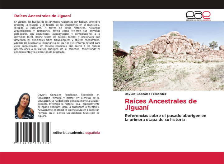 Knjiga Raíces Ancestrales de Jiguaní Dayuris González Fernández
