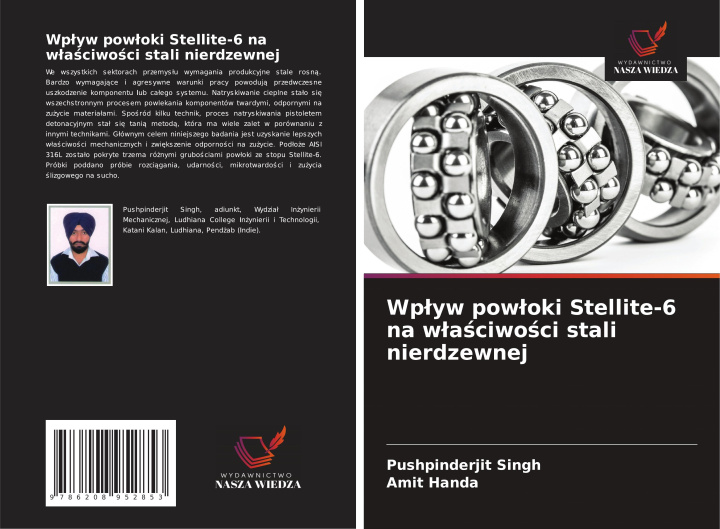 Buch Wp¿yw pow¿oki Stellite-6 na w¿a¿ciwo¿ci stali nierdzewnej Amit Handa