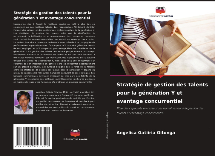 Buch Stratégie de gestion des talents pour la génération Y et avantage concurrentiel Angelica Gatiiria Gitonga