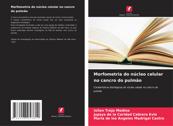 Knjiga Morfometria do núcleo celular no cancro do pulmão Jypsys de la Caridad Cabrera Evin