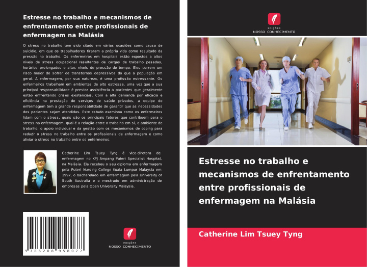 Buch Estresse no trabalho e mecanismos de enfrentamento entre profissionais de enfermagem na Malásia Catherine Lim Tsuey Tyng
