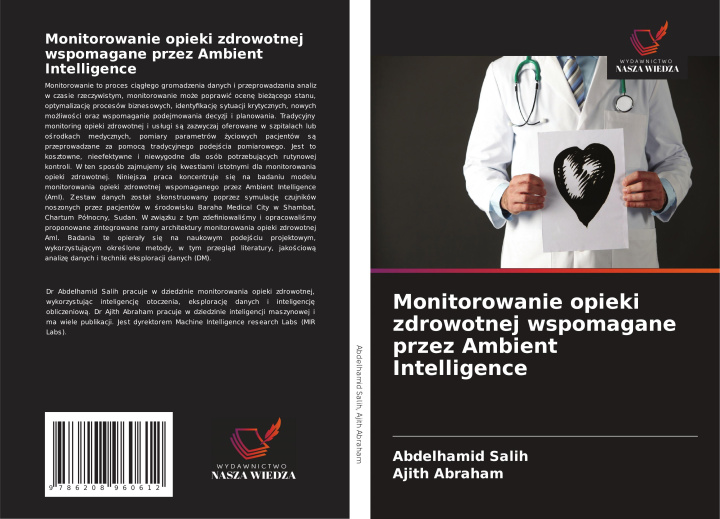 Книга Monitorowanie opieki zdrowotnej wspomagane przez Ambient Intelligence Ajith Abraham