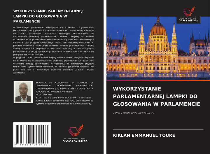 Buch WYKORZYSTANIE PARLAMENTARNEJ LAMPKI DO G¿OSOWANIA W PARLAMENCIE KIKLAN EMMANUEL TOURE