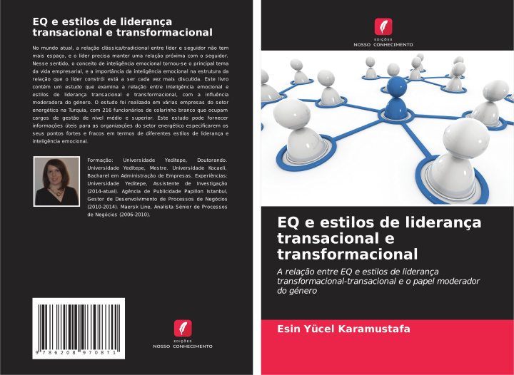 Knjiga EQ e estilos de liderança transacional e transformacional Esin Yücel Karamustafa
