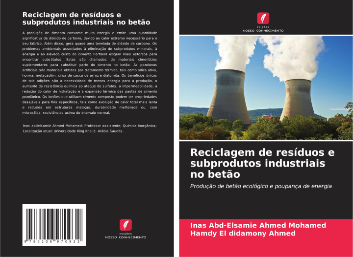 Libro Reciclagem de resíduos e subprodutos industriais no betão Hamdy El didamony Ahmed