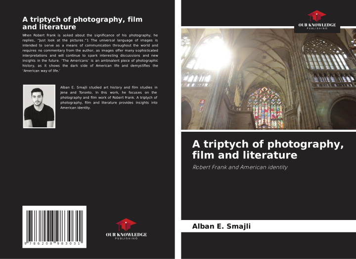 Kniha A triptych of photography, film and literature Alban E. Smajli