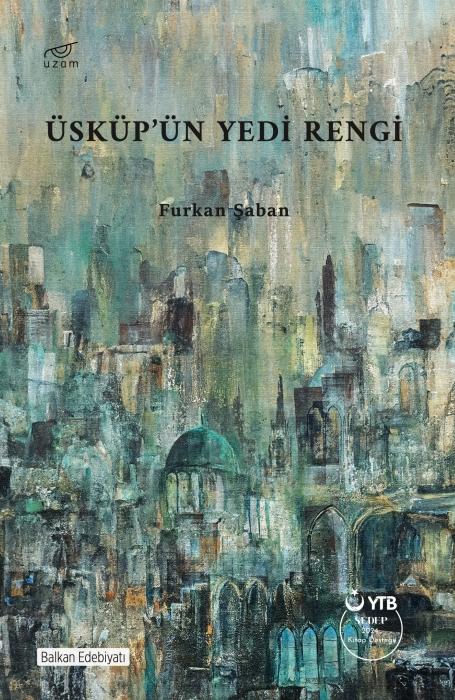 Kniha Üsküpün Yedi Rengi 