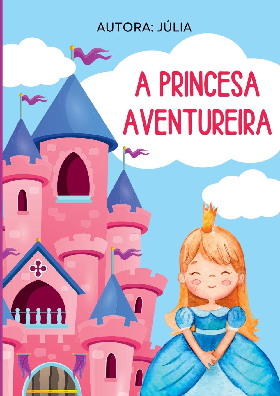 Kniha A Princesa Aventureira 