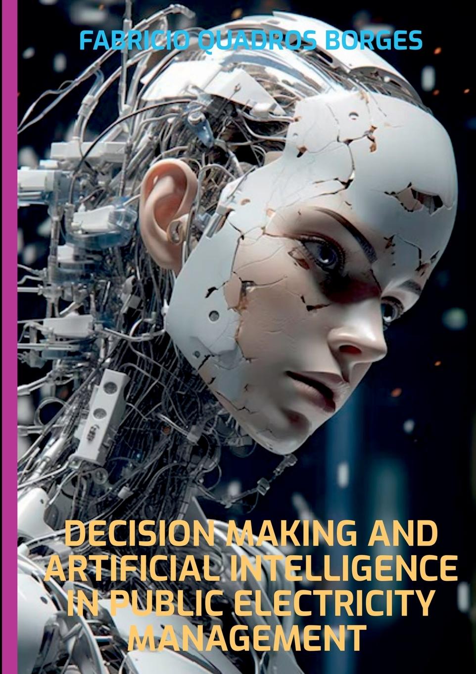 Kniha Decision Making And Artificial Intelligence In Public Elect 