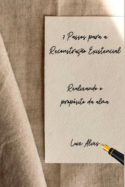 Kniha 7 Passos Para A Reconstrução Existencial 