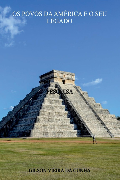 Kniha Os Povos Da América E O Seu Legado 
