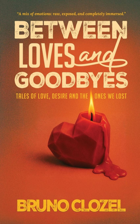 Kniha Between Loves and Goodbyes 