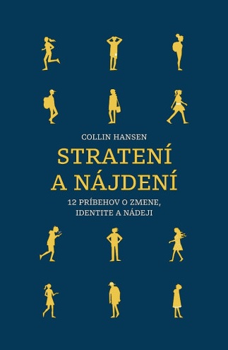 Buch Stratení a nájdení Collin Hansen