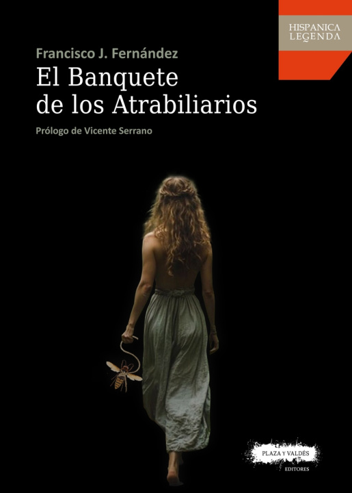 Knjiga El banquete de los atrabiliarios Francisco J. Fernández