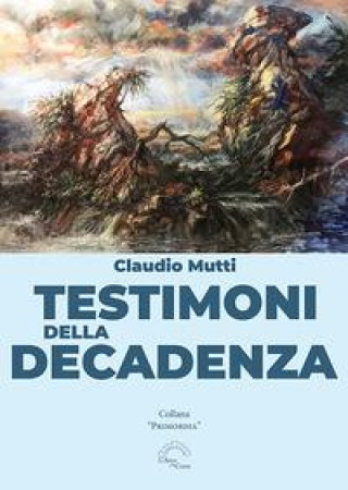 Kniha Testimoni della decadenza Carlo Fusca