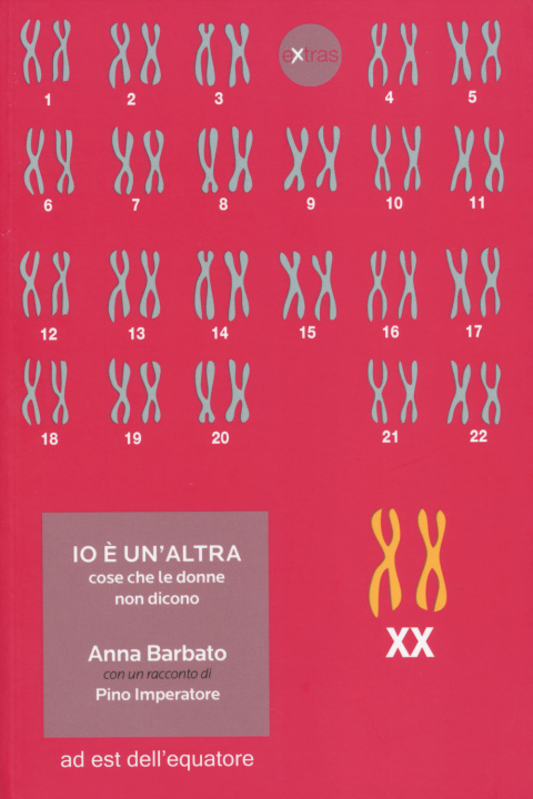 Kniha Io è un'altra. Cose che le donne non dicono Anna Barbato