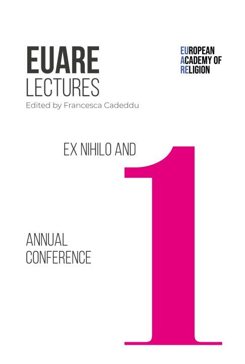 Kniha Ex Nihilo and First Annual Conference Francesca Cadeddu