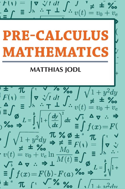 Kniha Pre-calculus Mathematics Matthias Jodl