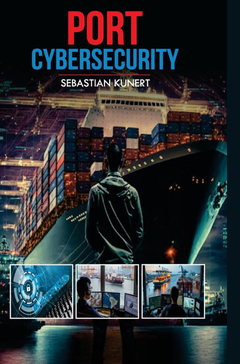 Kniha Port Cybersecurity Sebastian Kunert