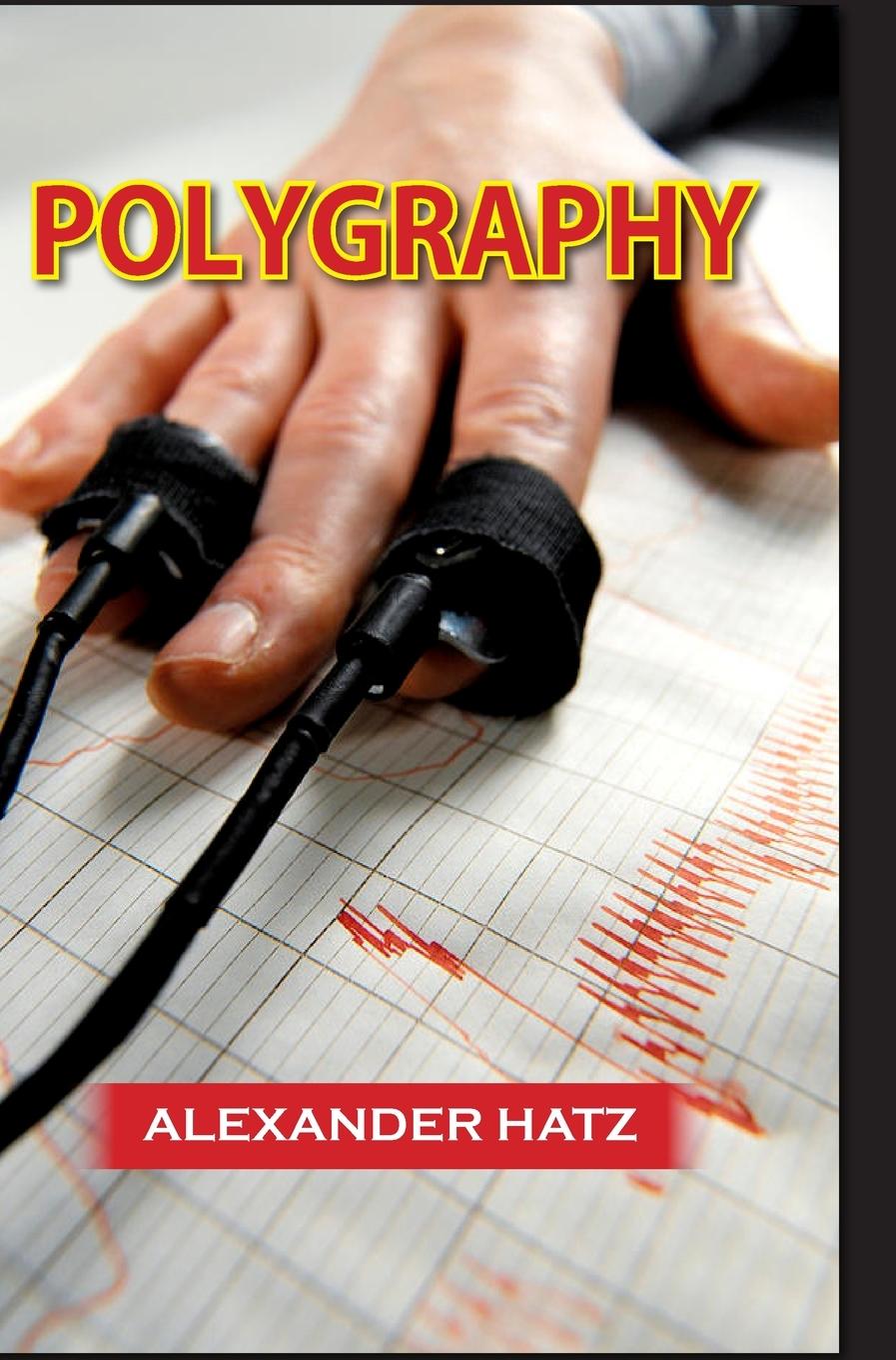 Knjiga Polygraphy Alexander Hatz