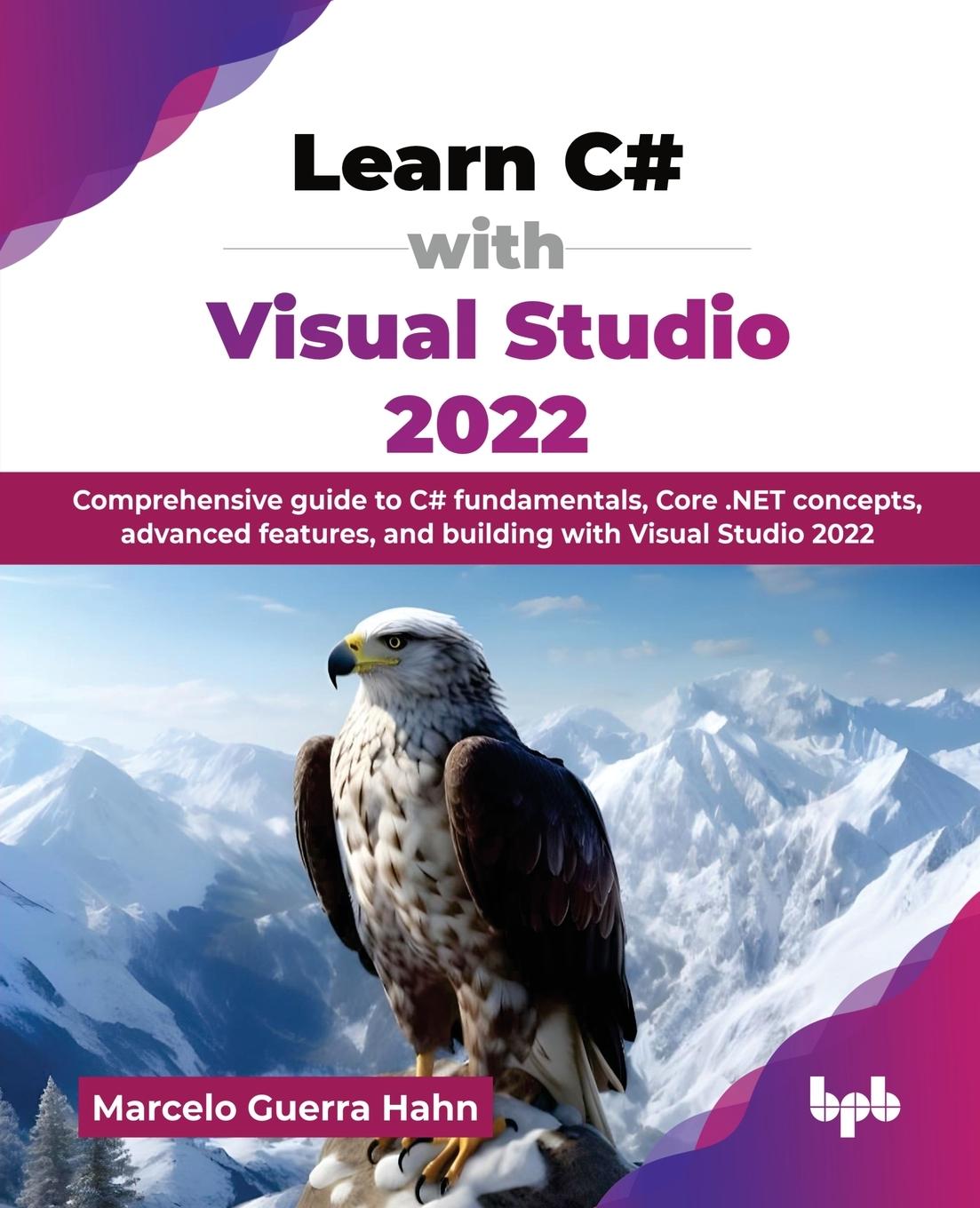 Książka Learn C# with Visual Studio 2022 Marcelo Guerra Hahn