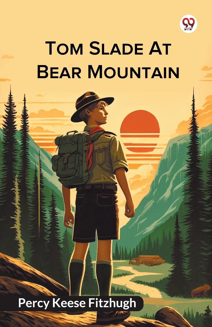Kniha Tom Slade At Bear Mountain Percy Keese Fitzhugh