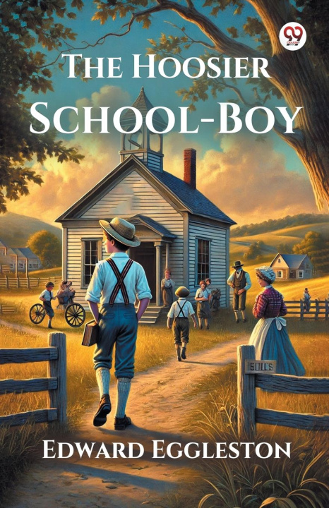 Kniha The Hoosier School-Boy Edward Eggleston