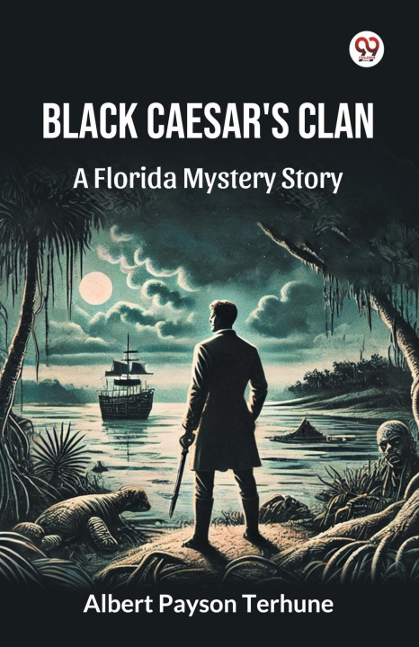 Knjiga Black Caesar's Clan A Florida Mystery Story Albert Payson Terhune