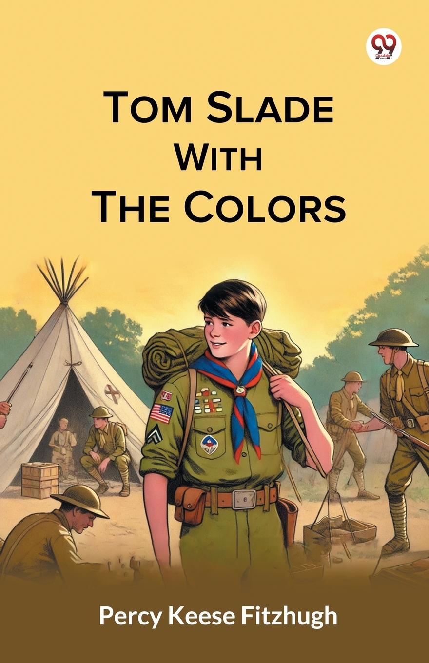 Kniha Tom Slade With The Colors Percy Keese Fitzhugh