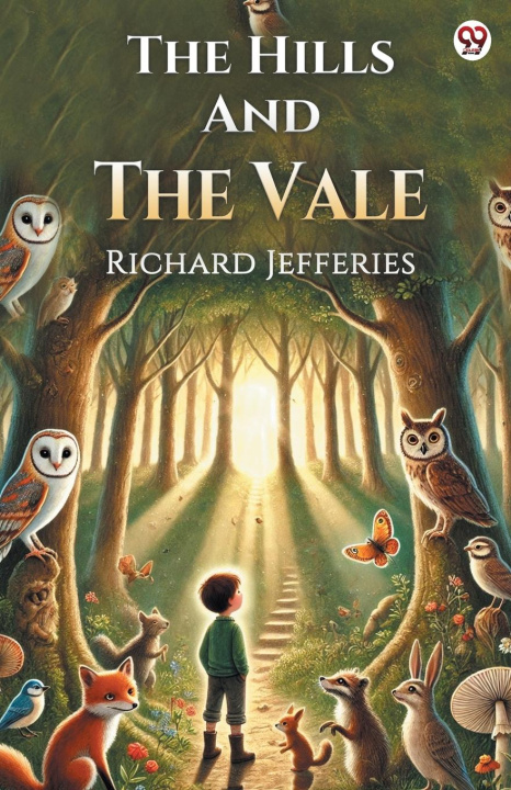 Kniha The Hills And The Vale Richard Jefferies