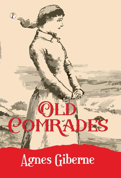 Kniha Old Comrades Agnes Giberne