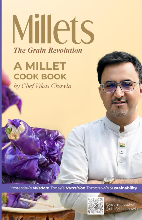 Kniha "Millets The Grain Revolution" Chef Vikas Chawla